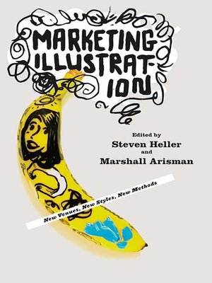 cover image of Marketing Illustration: New Venues, New Styles, New Methods